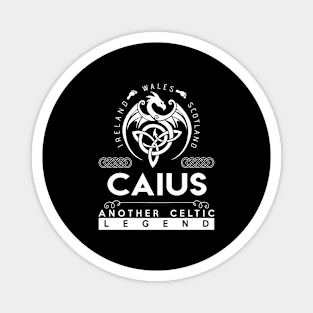 Caius Name T Shirt - Another Celtic Legend Caius Dragon Gift Item Magnet